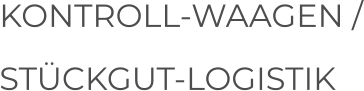 Kontroll-Waagen / Stückgut-Logistik